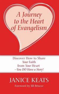 Bokomslag för "A Journey to the Heart of Evangelism"