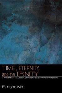 Bokomslag for "Time, Eternity, and the Trinity"