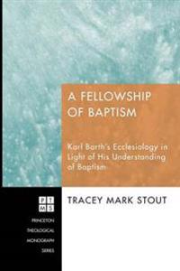 Bokomslag for "A Fellowship of Baptism"