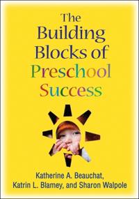 The Building Blocks of Preschool Success