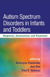 Autism Spectrum Disorders in Infants and Toddlers