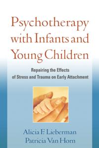 Psychotherapy with Infants and Young Children