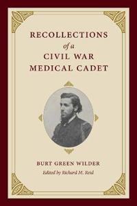 Recollections of a Civil War Medical Cadet