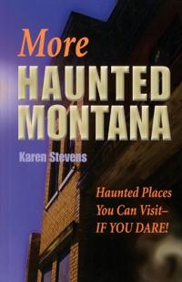 More Haunted Montana
