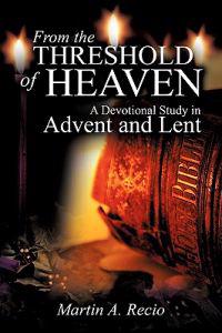 From the Threshold of Heaven