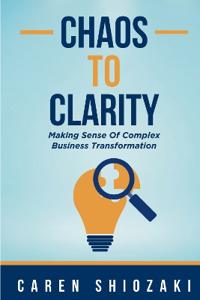 Chaos to Clarity