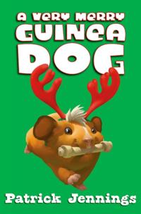 Very Merry Guinea Dog