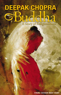 Deepak Chopra Presents: Buddha - A Story of Enlightnment