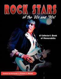 Rock Stars of the 80's and 90's!