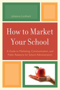 Bokomslag för "How to Market Your School"