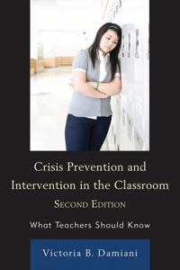 Crisis Prevention and Intervention in the Classroom