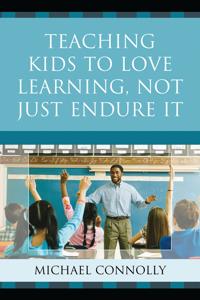 Bokomslag för "Teaching Kids to Love Learning, Not Just Endure It"