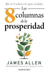 Las ocho columnas de la prosperidad