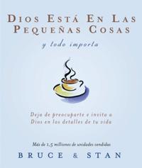 Dios está en las pequeñas cosas; y todo importa