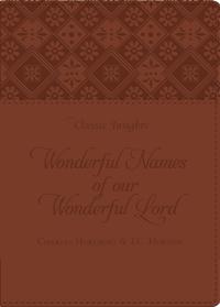 Wonderful Names of Our Wonderful Lord