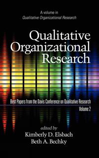 Bokomslag för "Qualitative Organizational Research, Best Papers from the Davis Conference on Qualitative Research, Vol 2"