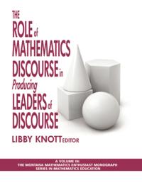 Role of Mathematics Discourse in Producing Leaders of Discourse