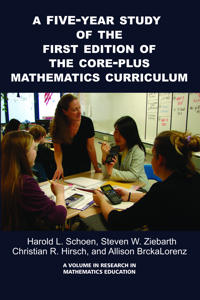 Bokomslag för "A 5-Year Study of the First Edition of the Core-Plus Mathematics Curriculum"