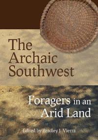Bokomslag för "The Archaic Southwest"