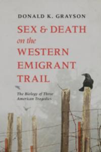 Sex and Death on the Western Emigrant Trail