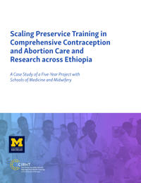 Scaling Preservice Training in Comprehensive Contraception and Abortion Care and Research across Ethiopia