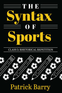 The Syntax of Sports, Class 5