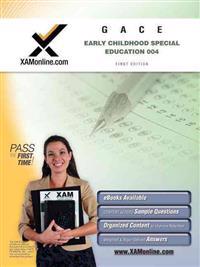 Gace Early Childhood Special Education 004 Teacher Certification Test Prep Study Guide