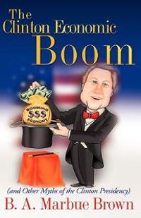 Bokomslag för "The Clinton Economic Boom"