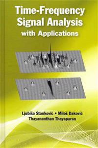 Time-Frequency Signal Analysis with Applications
