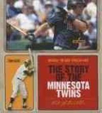 The Story of the Minnesota Twins