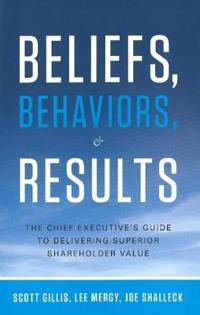 Beliefs, Behaviours, and Results