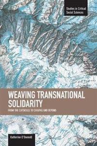 Weaving Transnational Solidarity: From The Catskills To Chiapas And Beyond