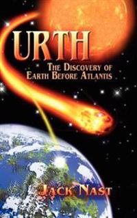 Urth, the Discovery of Earth Before Atlantis
