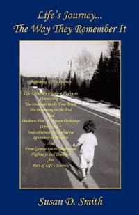 Life's Journey - The Way They Remember It