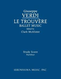 Le Trouvere, Ballet Music