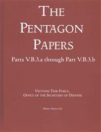 United States - Vietnam Relations 1945 - 1967 (The Pentagon Papers) (Volume 7)