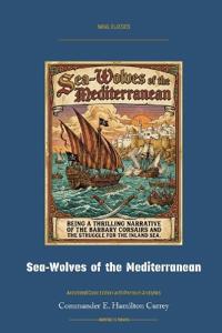 Sea-Wolves of the Mediterranean