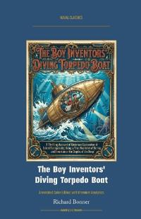 The Boy Inventors' Diving Torpedo Boat
