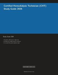 Certified Hemodialysis Technician (CHT) Study Guide 2026