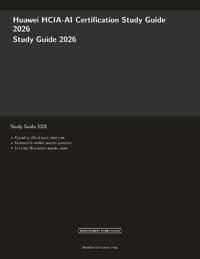 Huawei HCIA-AI Certification Study Guide 2026