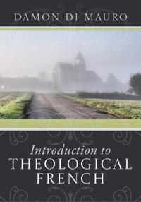 Bokomslag for "Introduction to Theological French"