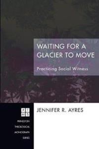 Waiting for a Glacier to Move