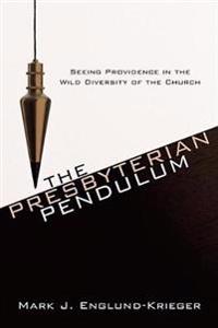Bokomslag for "The Presbyterian Pendulum"