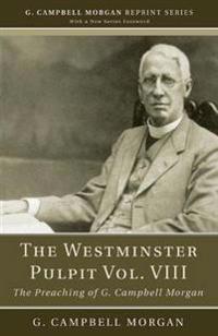 The Westminster Pulpit vol. VIII