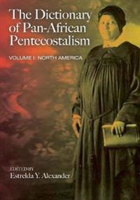 Bokomslag för "The Dictionary of Pan-African Pentecostalism, Volume One"