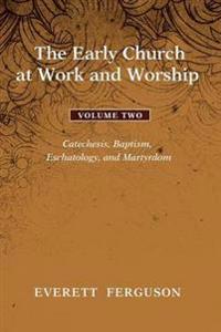 Kirjan kansi "The Early Church at Work and Worship - Volume 2"