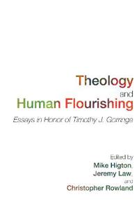 Theology and Human Flourishing