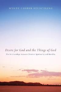Bokomslag för "Desire for God and the Things of God"
