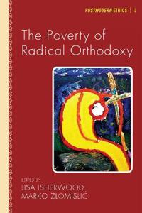 Bokomslag för "The Poverty of Radical Orthodoxy"