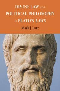 Divine Law and Political Philosophy in Plato's &quote;Laws&quote;